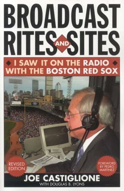 Broadcast Rites and Sites - I Saw It on the Radio with the Boston Red Sox