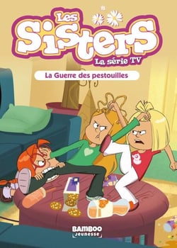 Les Sisters - La Série TV - Poche - tome 32 - La guerre des pestouilLes