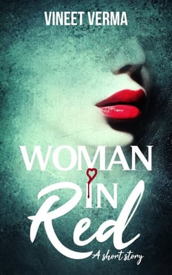 Woman in Red - A Short Story