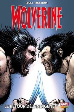 Wolverine (2003) T02 - Le retour de l'Indigène