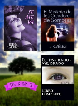 Se me va + El Misterio de los Creadores de Sombras + El Inspirador Mejorado. De 3 en 3