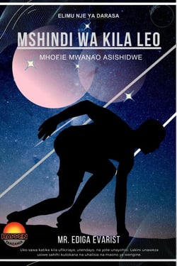 MSHINDI WA KILA LEO: MHOFIE MWANAO ASISHINDWE. - ELIMU NJE YA DARASA, #1
