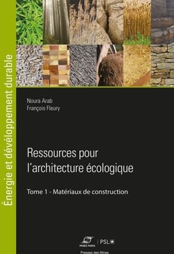 Ressources pour l'architecture écologique - Tome 1 - matériaux de construction