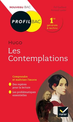 Profil - Hugo, Les Contemplations - toutes les clés d'analyse pour le bac