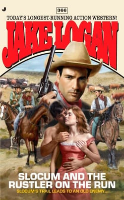 Slocum 366 - Slocum and the Rustler on the Run