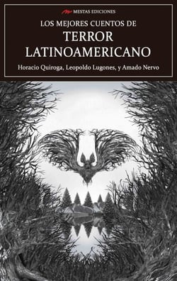 Los mejores cuentos de Terror Latinoamericano - Selección de cuentos
