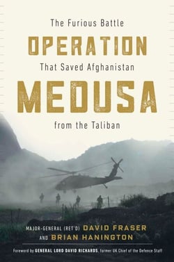 Operation Medusa - The Furious Battle That Saved Afghanistan from the Taliban