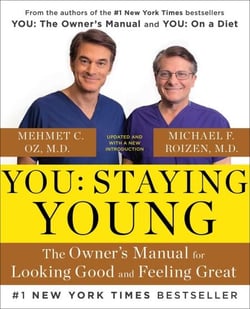 You: Staying Young - The Owner's Manual for Extending Your Warranty