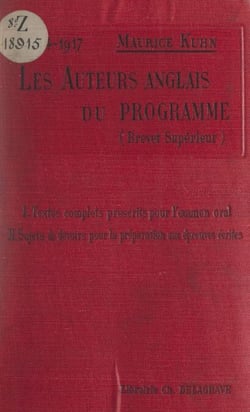 Les auteurs anglais du programme : Ouida, Longfellow, Wordsworth, Scott, Keats, Moore, Tennyson - Avec des notices et des notes en anglais et un recueil de questions posées à l'examen écrit