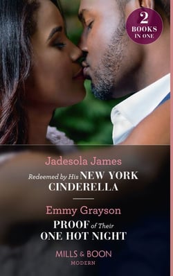 Redeemed By His New York Cinderella / Proof Of Their One Hot Night - Redeemed by His New York Cinderella / Proof of Their One Hot Night