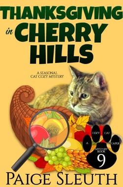 Thanksgiving in Cherry Hills: A Seasonal Cat Cozy Mystery - Cozy Cat Caper Mystery, #9