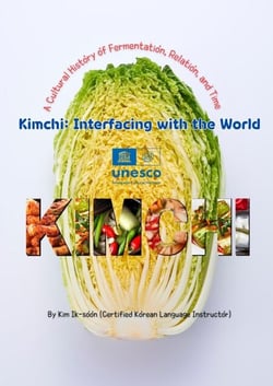 Kimchi: Interfacing with the World_A Cultural History of Fermentation, Relation, and Time