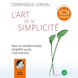 L'art de la simplicité - Edition abrégée autorisée par l'auteur