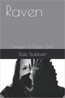 Raven: Sequel to Zuper Zed - Zuper Zero, #4