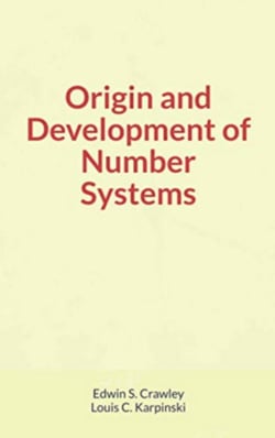 Origin and Development of Number Systems