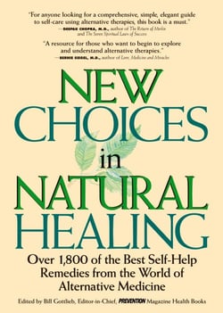 New Choices In Natural Healing - Over 1,800 Of The Best Self-Help Remedies From The World Of Alternative Medicine