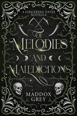 Of Melodies and Maledictions - Lingering Fates