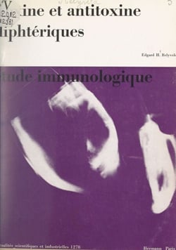 Toxine et antitoxine diphtériques - Étude immunologique