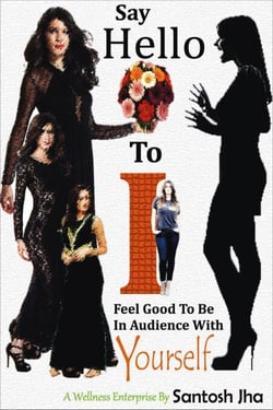 Say Hello To I: Feel Good To Be In Audience With Yourself
