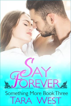 Say Forever - Something More, #3