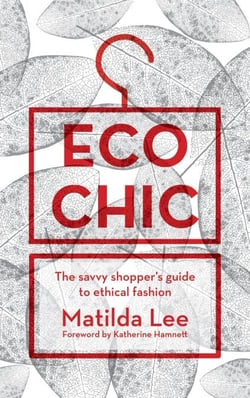 Eco Chic - The savvy shopper's guide to ethical fashion