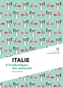 Italie : L'esthétique du miracle - L'Âme des Peuples
