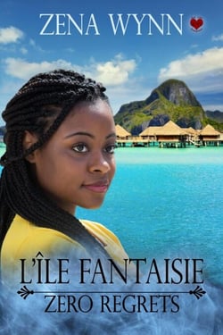 L'Île Fantaisie :  Zero Regrets - L'Île Fantaisie