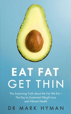 Eat Fat Get Thin - Why the Fat We Eat Is the Key to Sustained Weight Loss and Vibrant Health