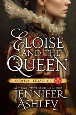 Eloise and the Queen - Ladies of Tudor England, #1