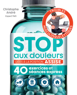 Stop aux douleurs liées à la position assise - 40 exercices et séances express