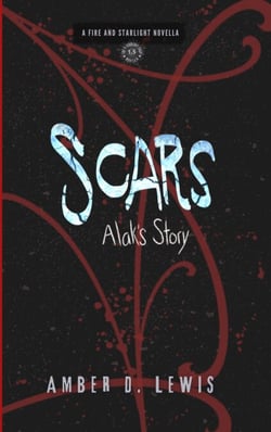 Scars: Alak's Story - Fire and Starlight Saga