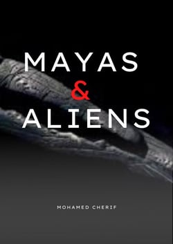 Mayas &amp; Aliens