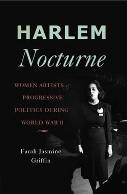 Harlem Nocturne - Women Artists and Progressive Politics During World War II