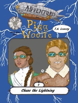 Chase the Lightning: The Adventures of Pigg &amp; Woolfe Episode 4 - The Adventures of Pigg &amp; Woolfe, #4