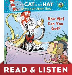 How Wet Can You Get? (Dr. Seuss/Cat in the Hat): Read &amp; Listen Edition