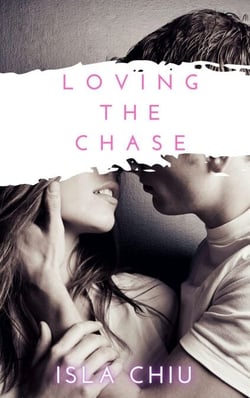 Loving the Chase - Indecent Proposals, #2