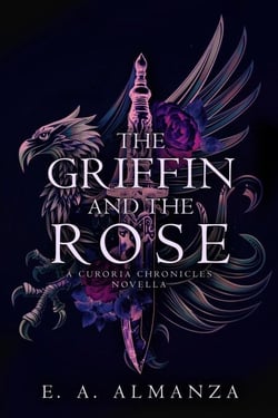 The Griffin and the Rose - The Curoria Chronicles, #1.5