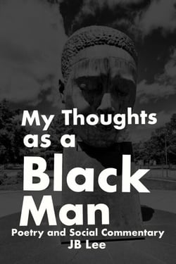 My Thoughts as a Black Man