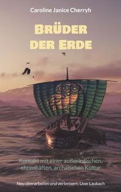 Brüder der Erde - Kontakt mit einer außerirdischen, ehrenhaften, archaischen Kultur