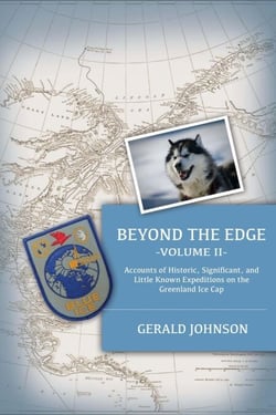 Beyond the Edge: Accounts of Historic, Significant, and Little-Known Expeditions on the Greenland Ice Cap - Beyond the Edge, #2