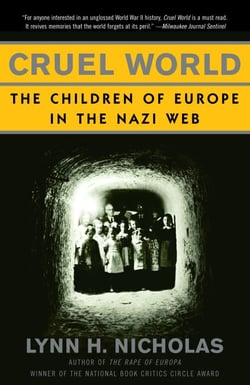 Cruel World - The Children of Europe in the Nazi Web