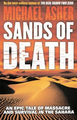 Sands of Death - An Epic Tale Of Massacre And Survival In The Sahara