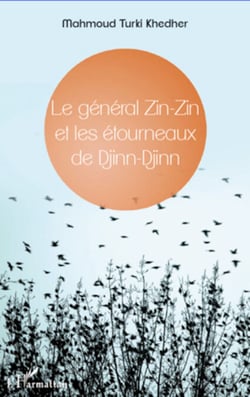Général Zin-Zin et les étourneaux de Djinn-Djinn