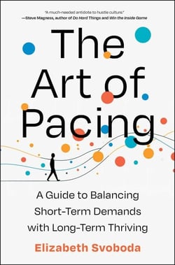 The Art of Pacing - A Guide to Balancing Short-Term Demands with Long-Term Thriving
