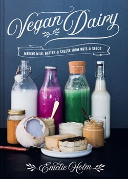 Vegan Dairy - Making milk, butter and cheese from nuts and seeds