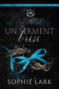 Un serment brisé - Le sang en héritage