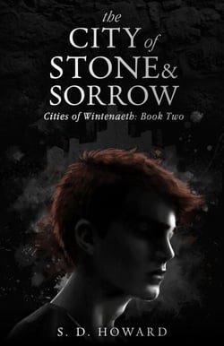 The City of Stone &amp; Sorrow - Cities of Wintenaeth, #2