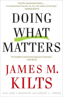 Doing What Matters - How to Get Results That Make a Difference - The Revolutionary Old-School Approach