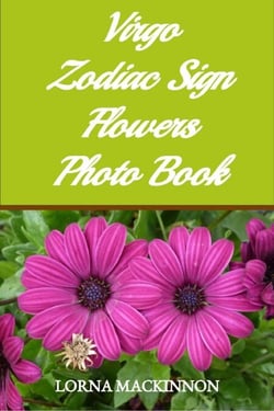 Virgo Zodiac Sign Flowers Photo Book - Zodiac Sign Flowers Photo books for Individual ZodiacSigns, #10