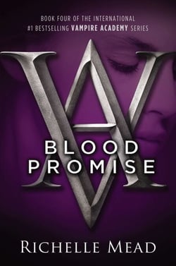 Blood Promise - A Vampire Academy Novel